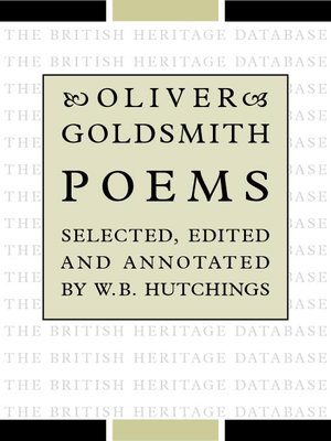 cover image of Oliver Goldsmith : Poems - British Heritage Database Reader-Printable Edition